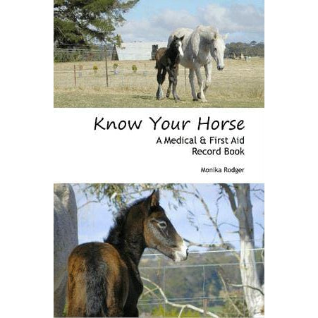 Medical & First Aid Record Book for Your Horse - Know Your Horse-Living Horse Tales Jewellery By Monika-The Equestrian