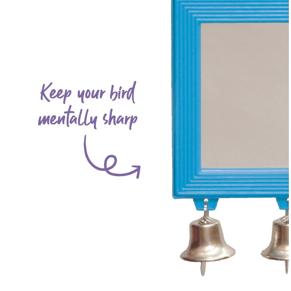 Alt: Bird toy mirror with bells; text "Keep your bird mentally sharp."